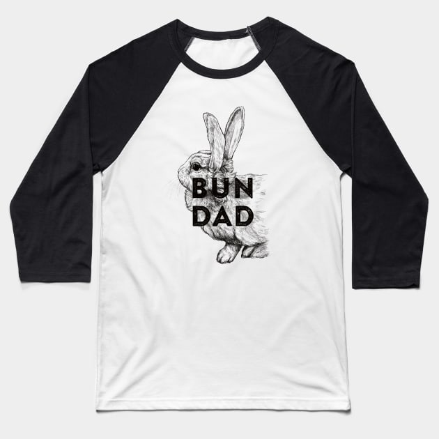 Bun Dad Baseball T-Shirt by Firlefanzzz